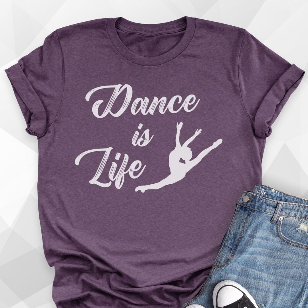 Dance Is Life T-shirt