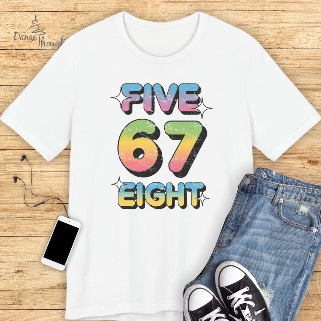 Five 6 7 Eight T-shirt