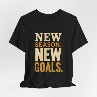 New Season New Goals T-Shirt