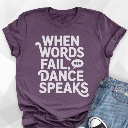 Dance Speaks T-Shirt