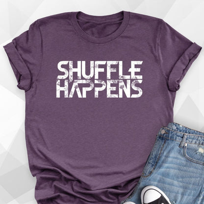 Shuffle Happens T-shirt