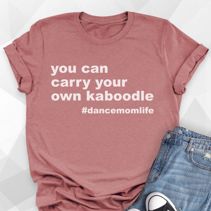 Carry Your Own Kaboodle T-shirt