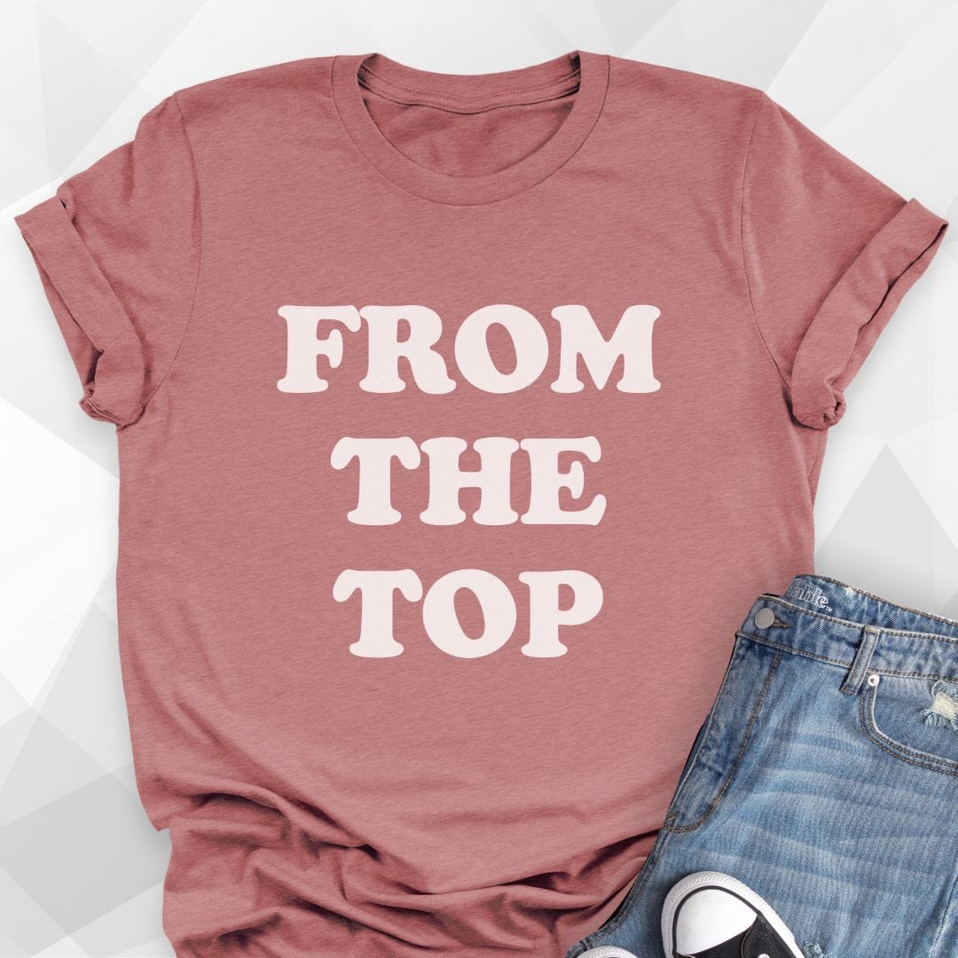From The Top T-shirt