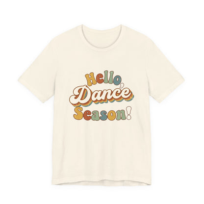 Hello Dance Season T-Shirt