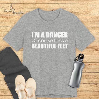 Beautiful Feet T-Shirt