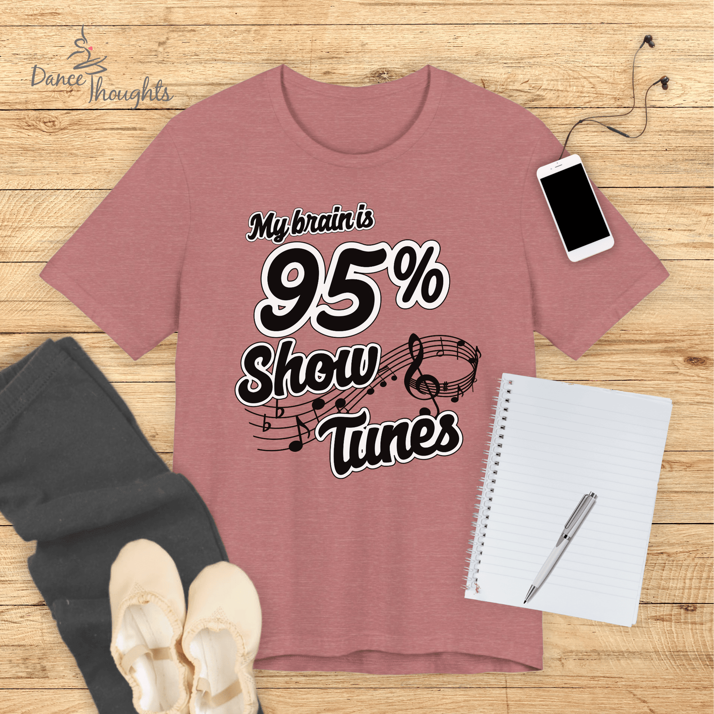 My Brain Is 95% Show Tunes T-shirt