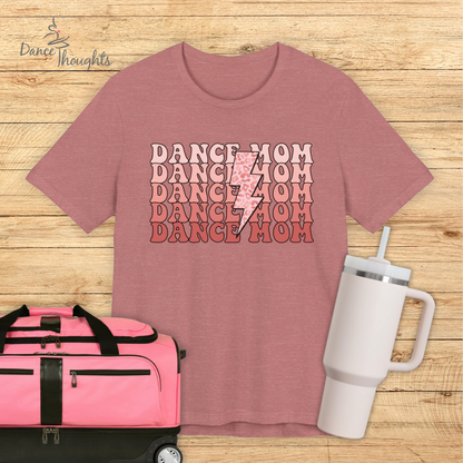 Dance Mom 80's Vibe T-shirt