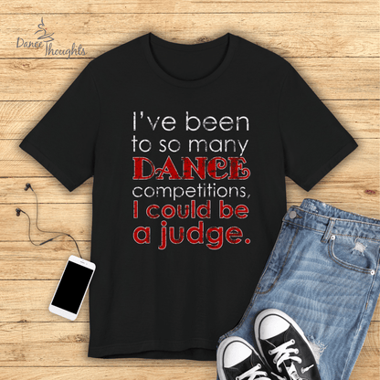 I Could Be A Judge T-Shirt