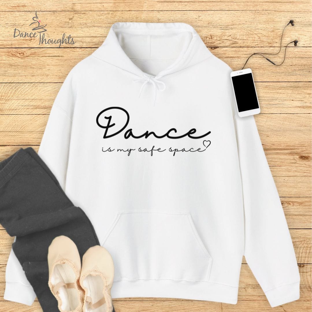 Dance Is My Safe Space Hoodie