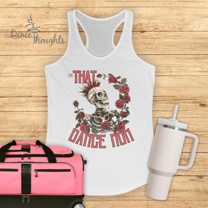 I'm THAT Dance Mom Tank Top