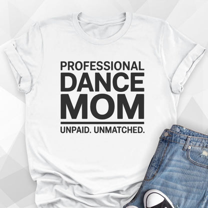 Professional Dance Mom T-Shirt