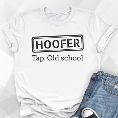 Hoofer. Tap, Old School T-shirt