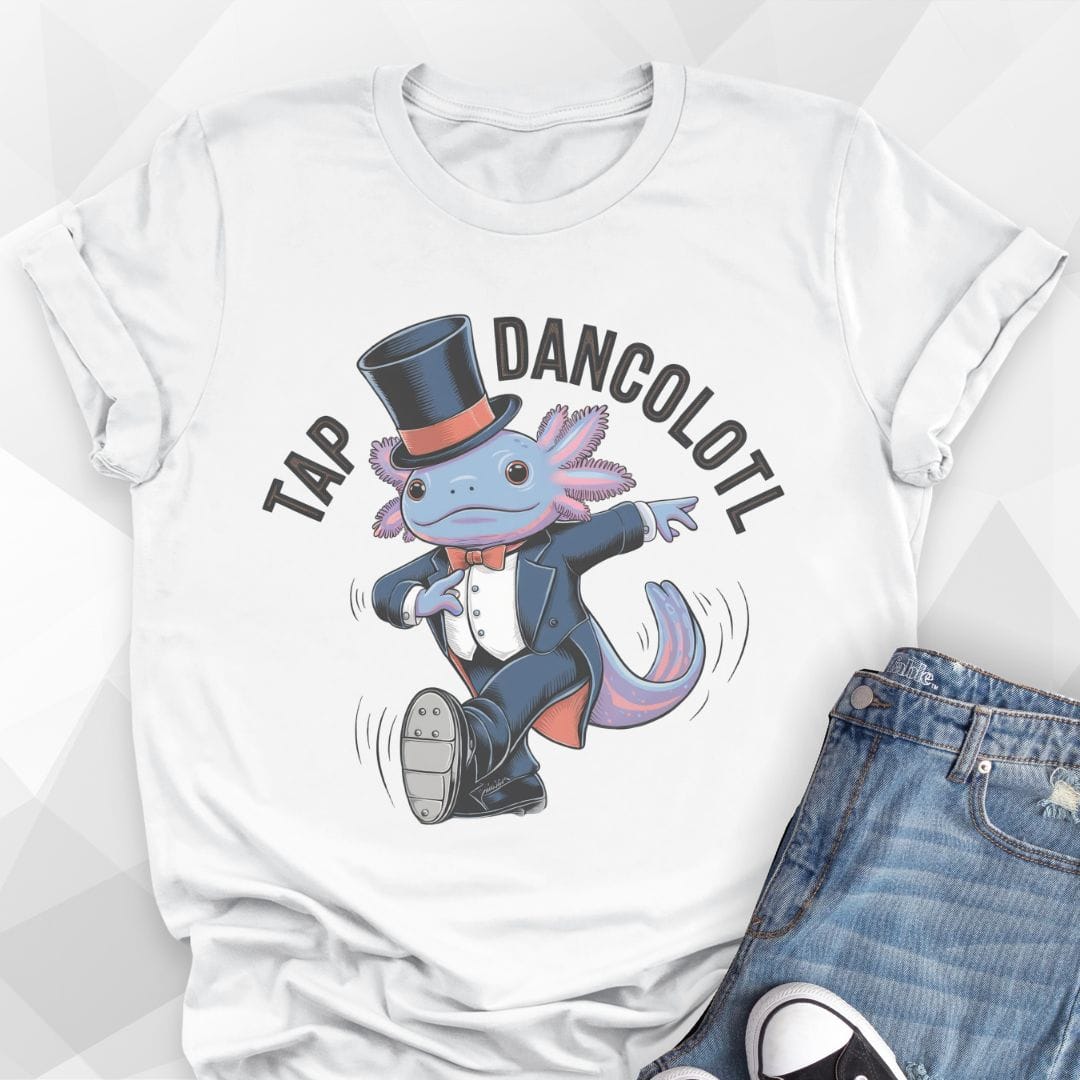 Tap Dancolotl T-shirt