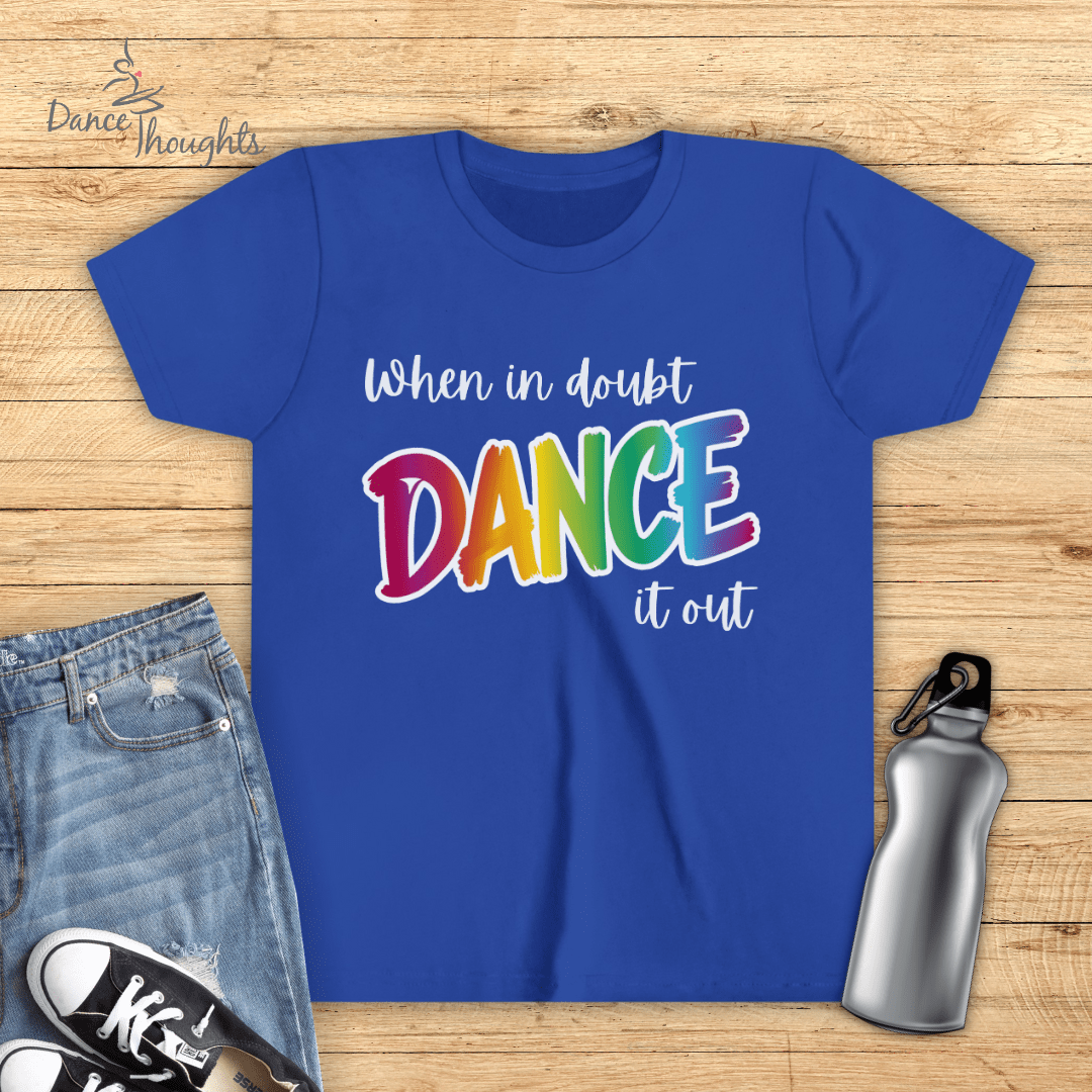 KIDS When In Doubt, Dance It Out T-shirt