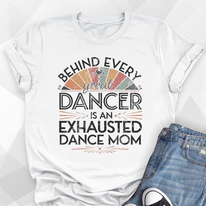 Behind Every Great Dancer T-shirt