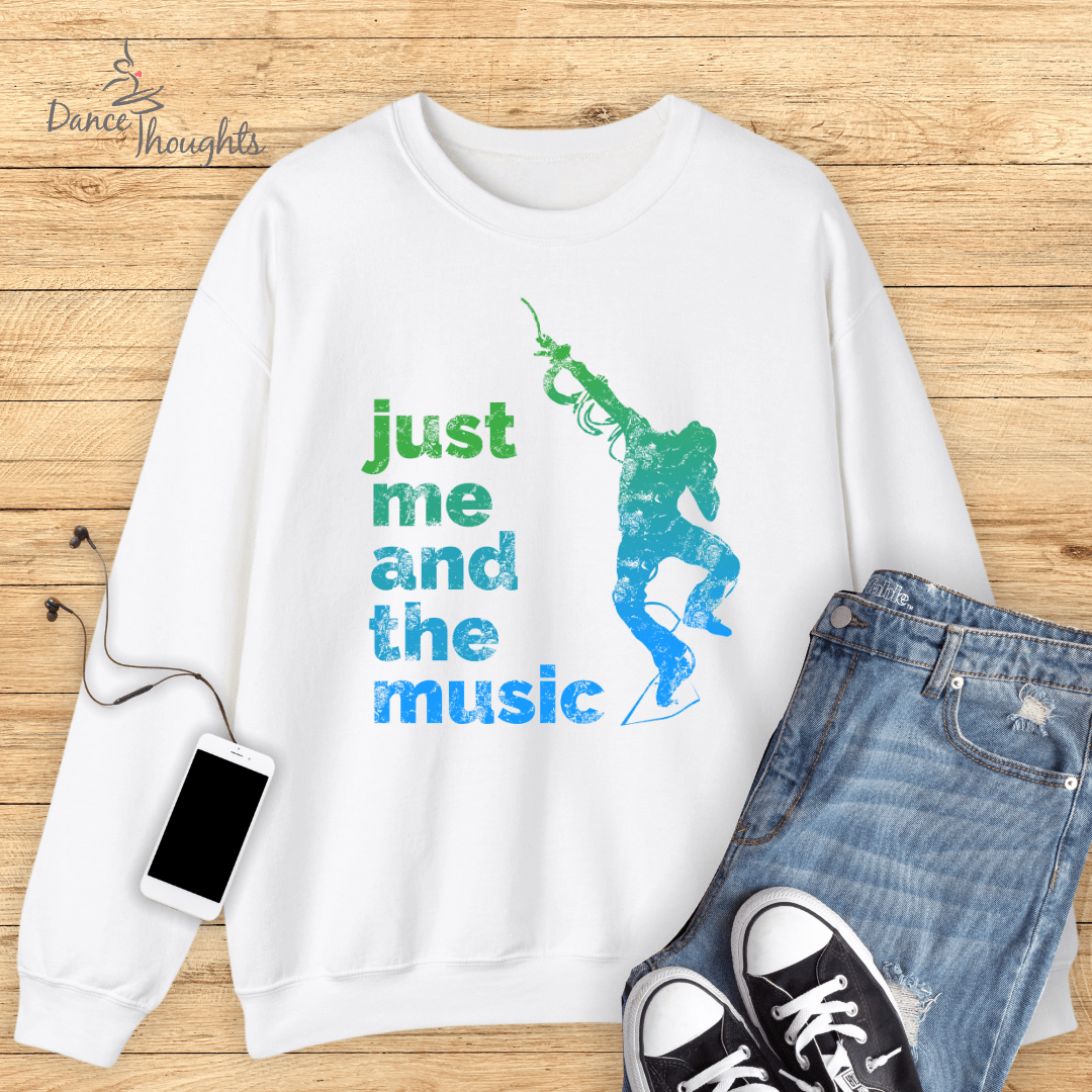 Just Me And The Music Male Dancer Sweatshirt