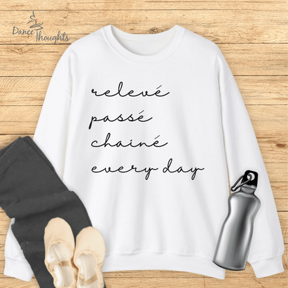 Releve, Passe, Chaine, Every Day Sweatshirt