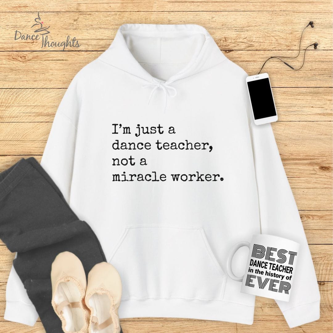 I'm Just A Dance Teacher Hoodie