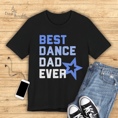 Best Dance Dad Ever T-Shirt