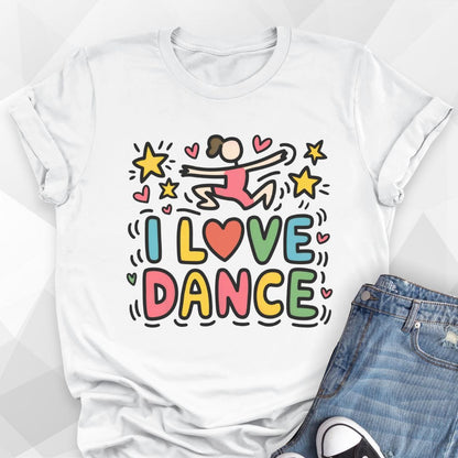 I Love Dance T-Shirt