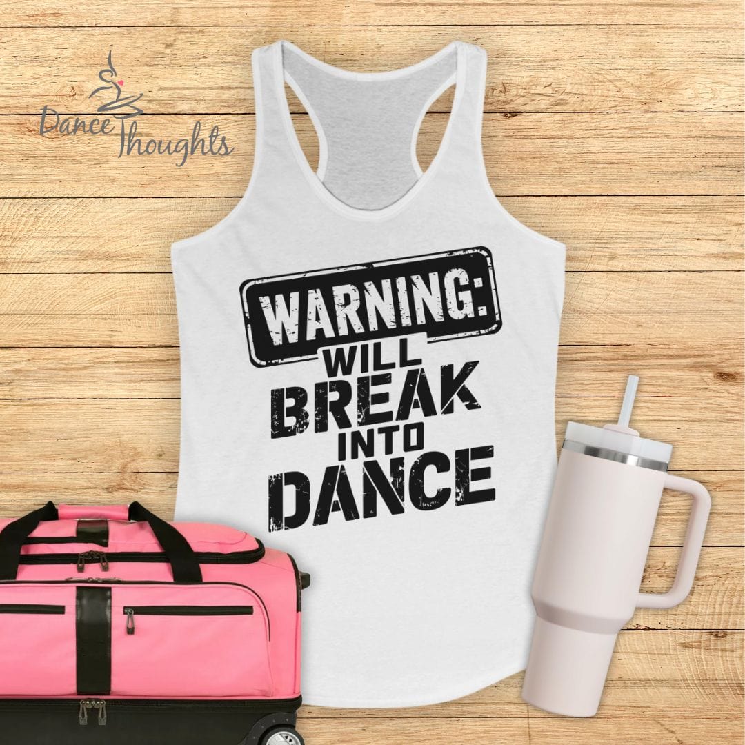 Will Break Into Dance Tank Top