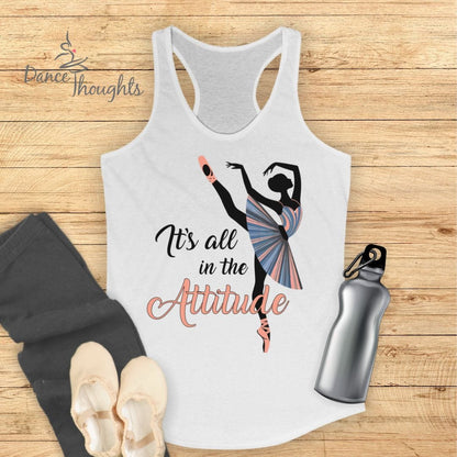 It's All In The Attitude Tank Top