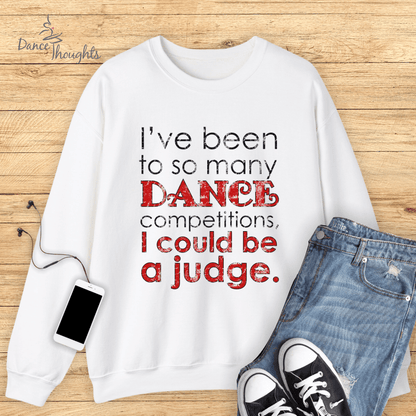 I Could Be A Judge Sweatshirt