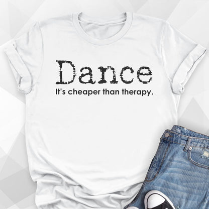 Cheaper Than Therapy T-Shirt