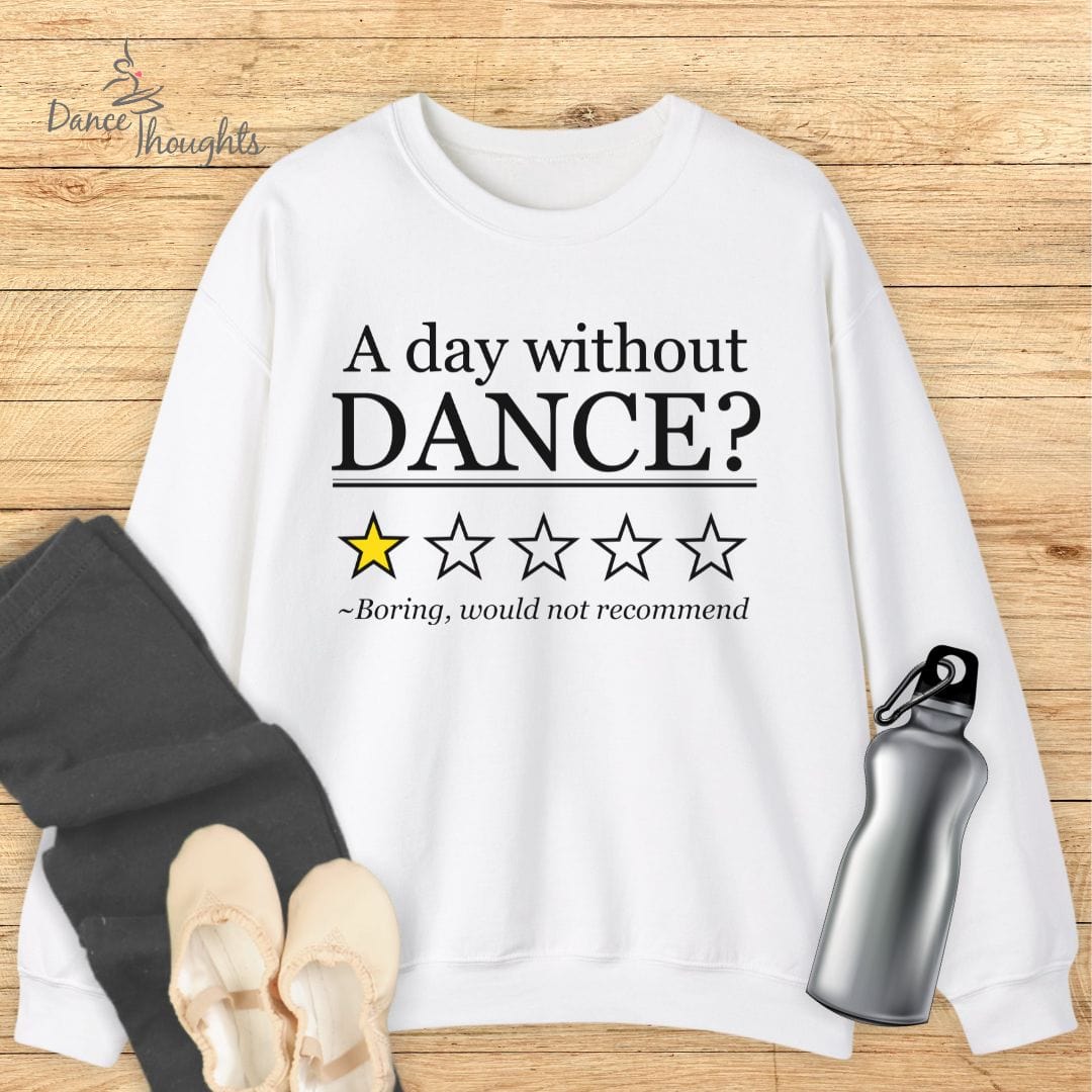 Day Without Dance Sweatshirt