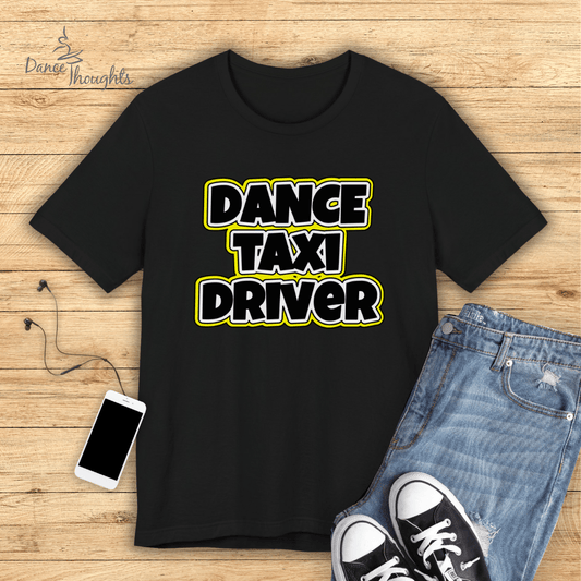 Dance Taxi Driver T-Shirt