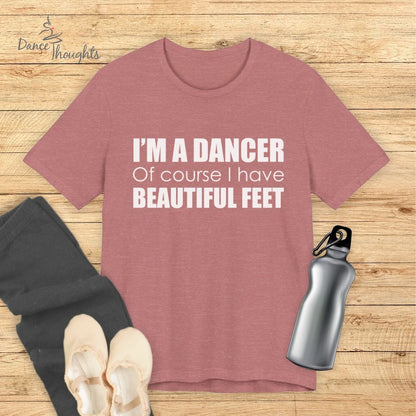 Beautiful Feet T-Shirt