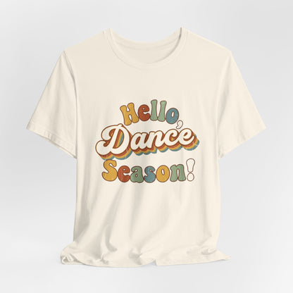 Hello Dance Season T-Shirt