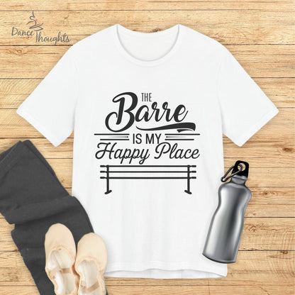 The Barre Is My Happy Place T-shirt