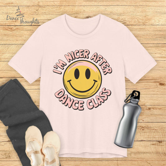 I'm Nicer After Dance Class Smiley Face T-shirt