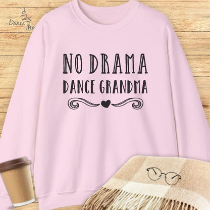 No Drama Dance Grandma Sweatshirt