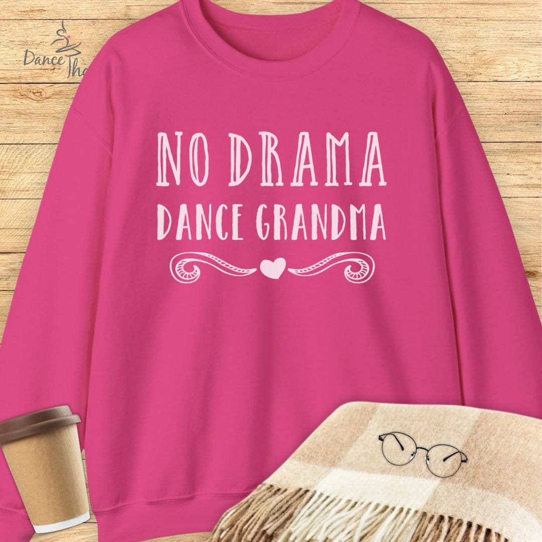 No Drama Dance Grandma Sweatshirt