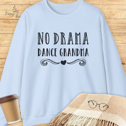 No Drama Dance Grandma Sweatshirt