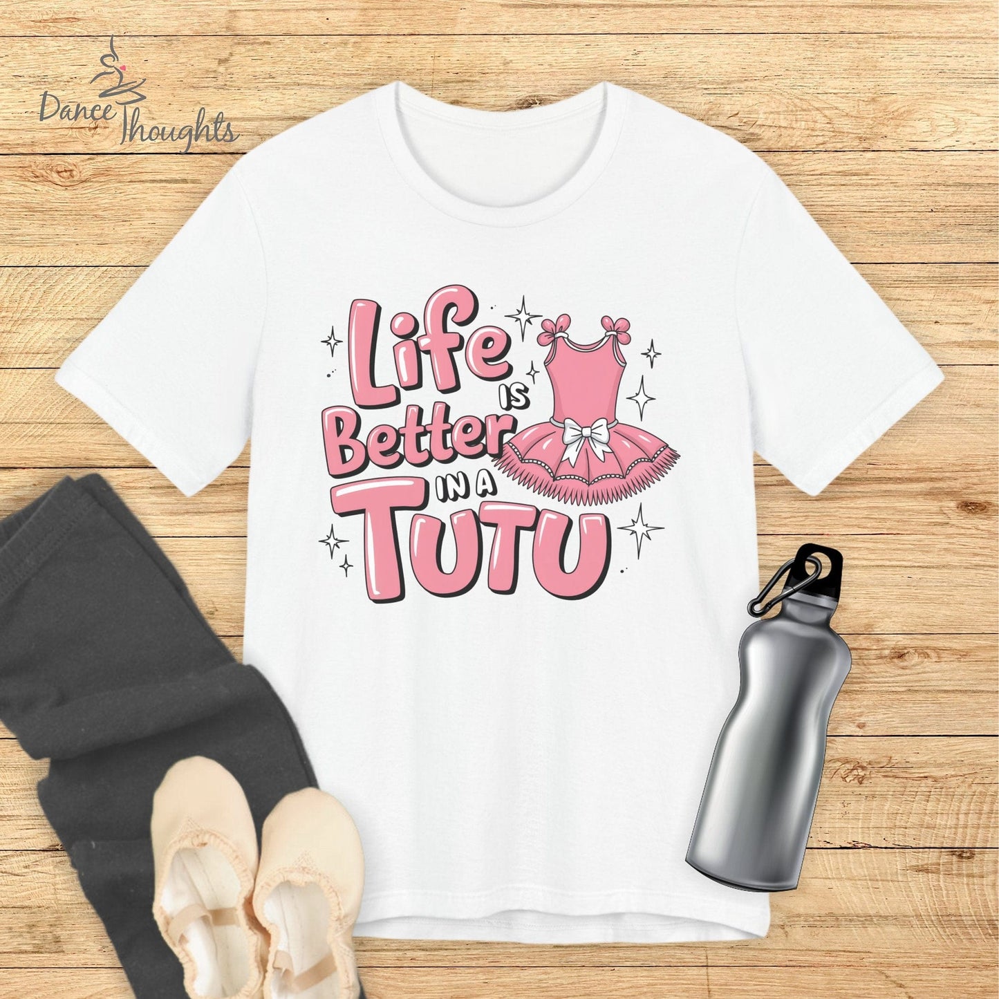 Life Is Better In A Tutu T-shirt