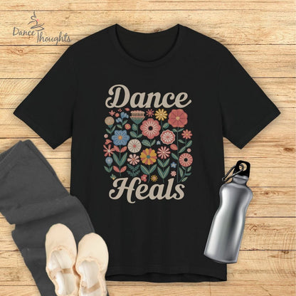 Dance Heals T-shirt-T-Shirt-Dance Thoughts