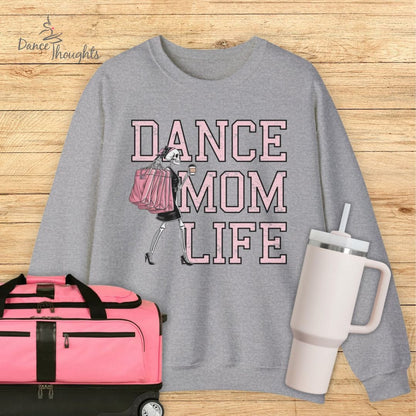 Dance Mom Life Sweatshirt