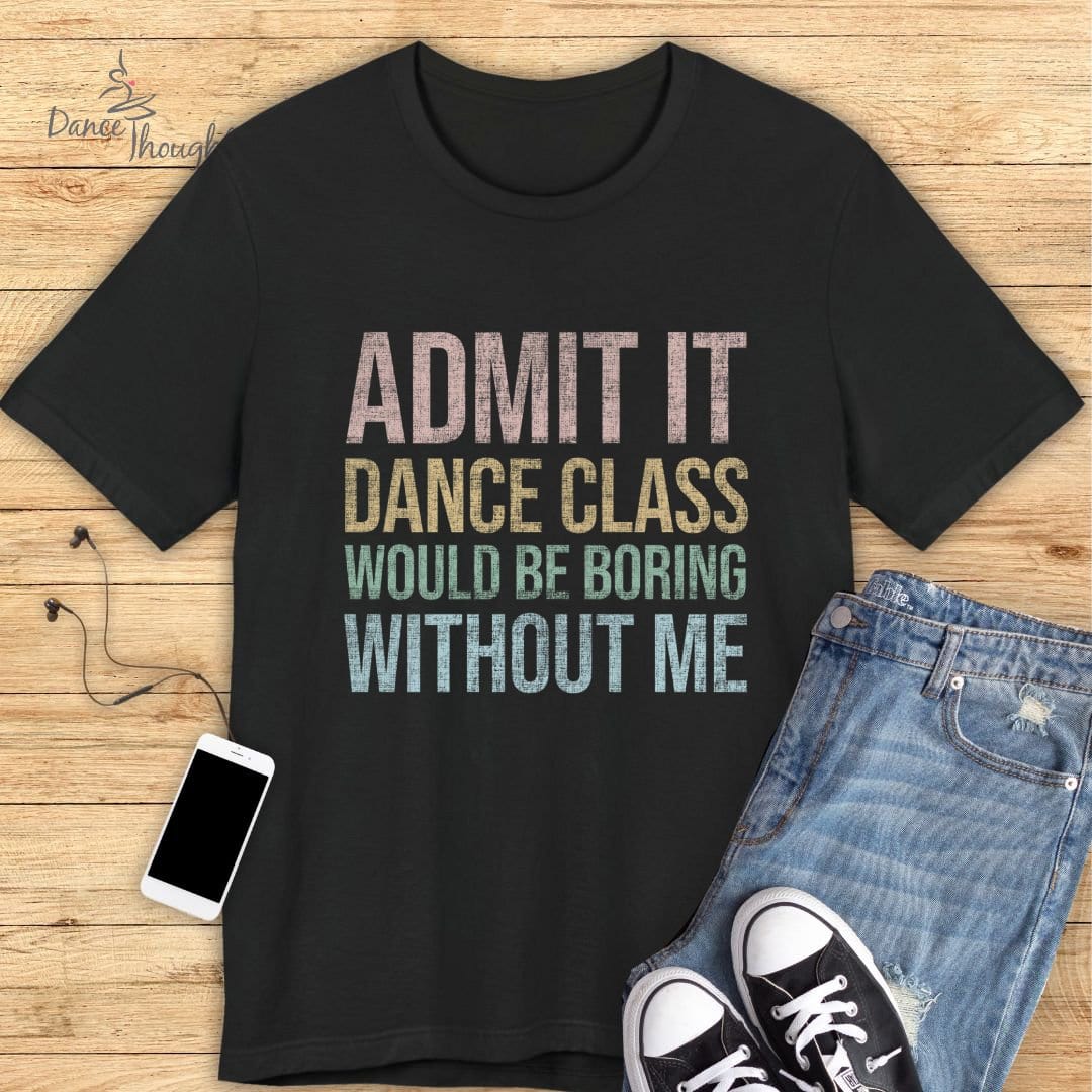 Admit It T-shirt