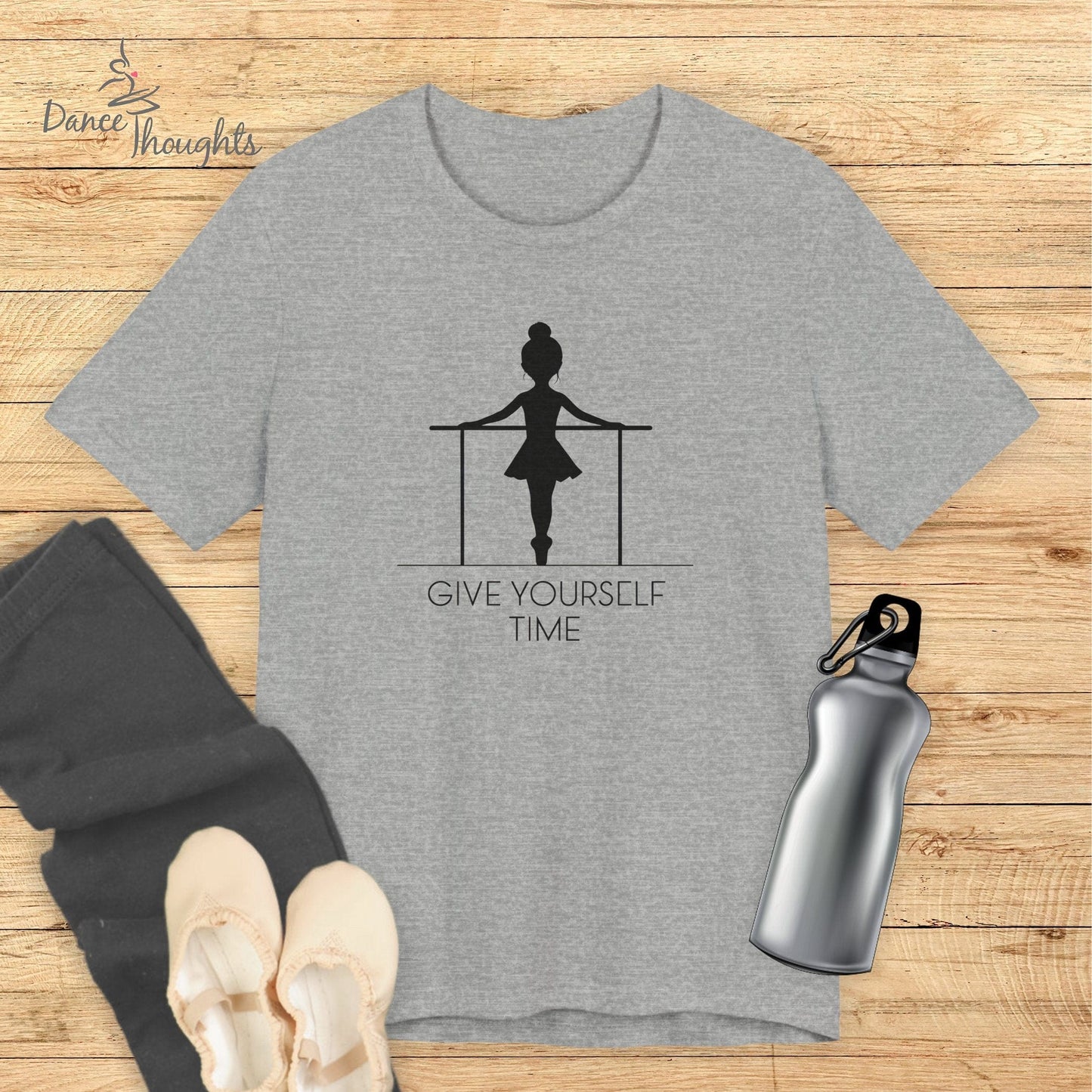 Give Yourself Time T-shirt-T-Shirt-Dance Thoughts