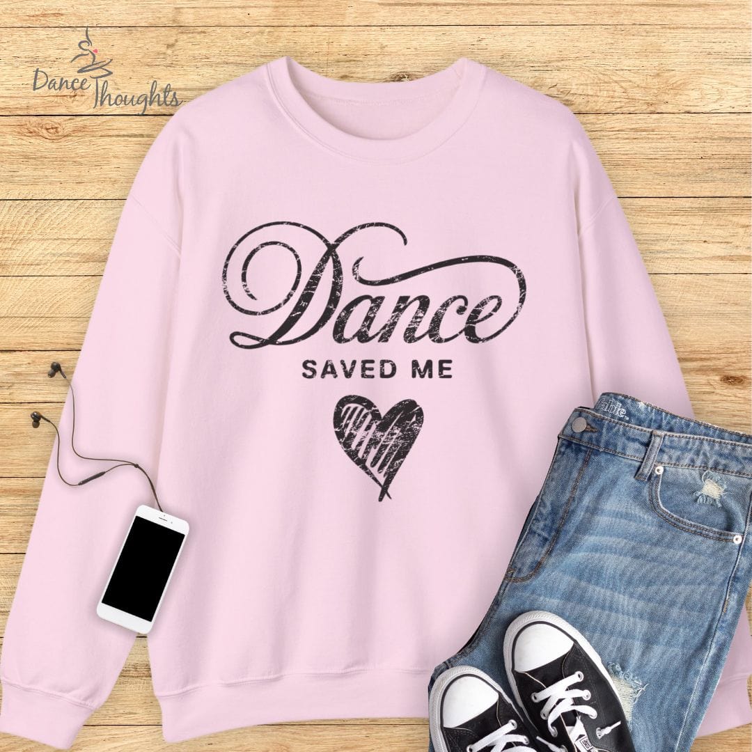 Dance Saved Me Sweatshirt-Sweatshirt-Dance Thoughts