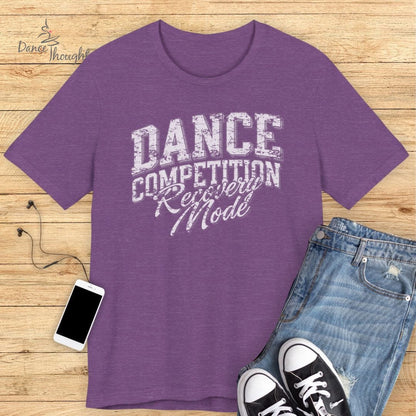 Recovery Mode T-shirt-T-Shirt-Dance Thoughts