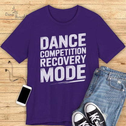 Recovery Mode T-shirt-T-Shirt-Dance Thoughts