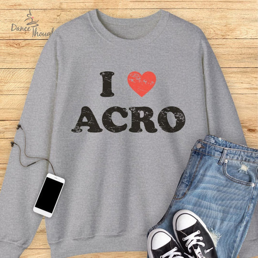 I Love Acro Sweatshirt-Sweatshirt-Dance Thoughts