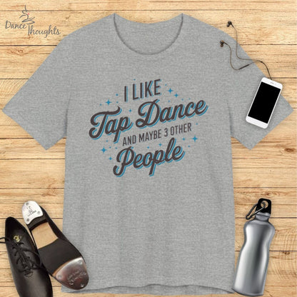 Tap And 3 People T-shirt-T-Shirt-Dance Thoughts
