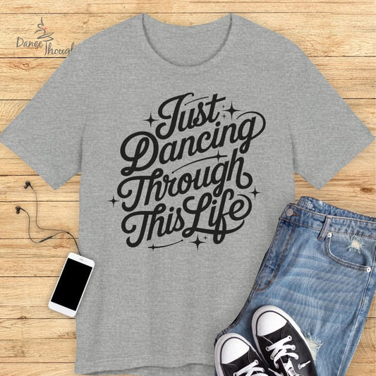 Just Dancing T-shirt-T-Shirt-Dance Thoughts