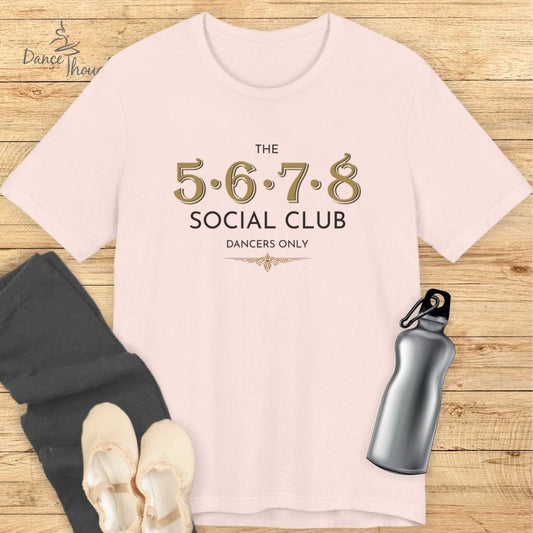 5-6-7-8 Social Club T-shirt-T-Shirt-Dance Thoughts