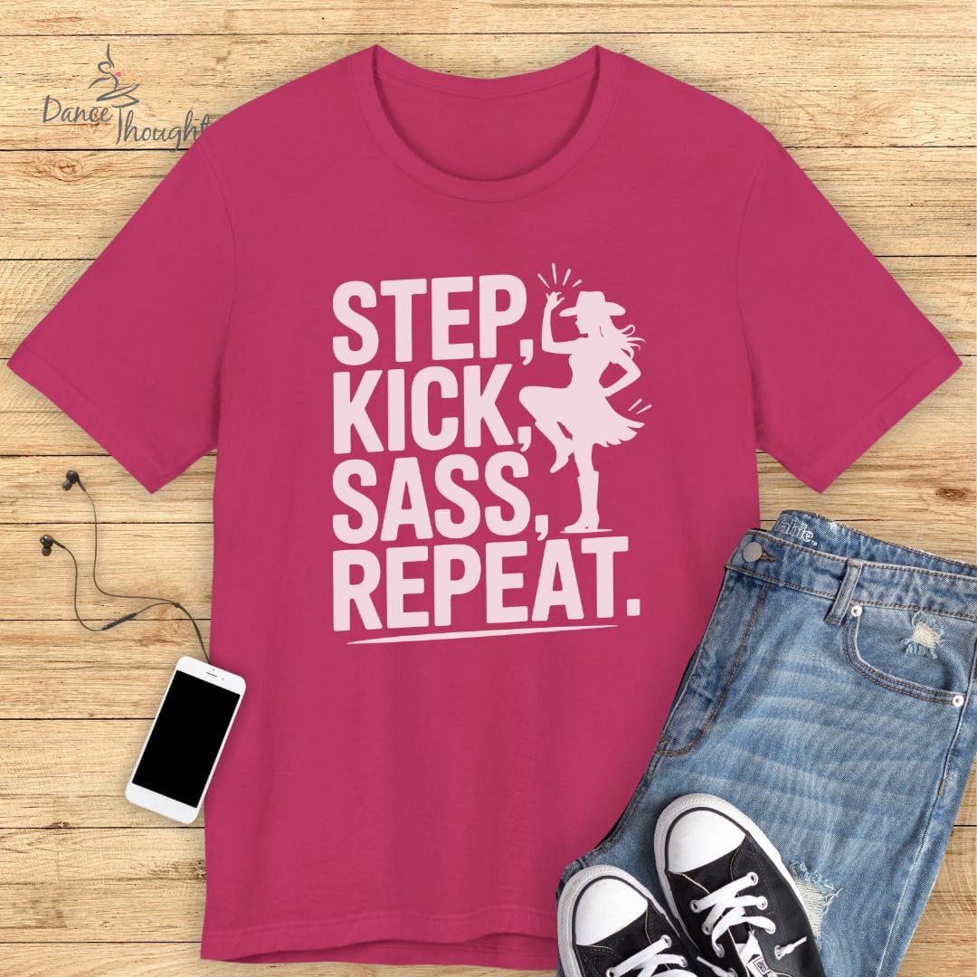 Step Kick Sass T-shirt-T-Shirt-Dance Thoughts